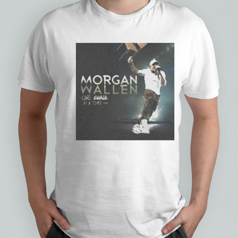 Morgan Wallen One Chair At A Time Shirts