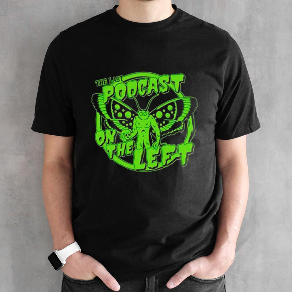 Mothman the last podcast on the left shirts