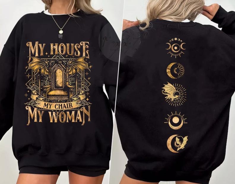 My House My Chair My Woman T-shirt, Sweatshirt, Xaden Riorson Hoodie, Fourth Wing, Iron Flame, Dragon Riders