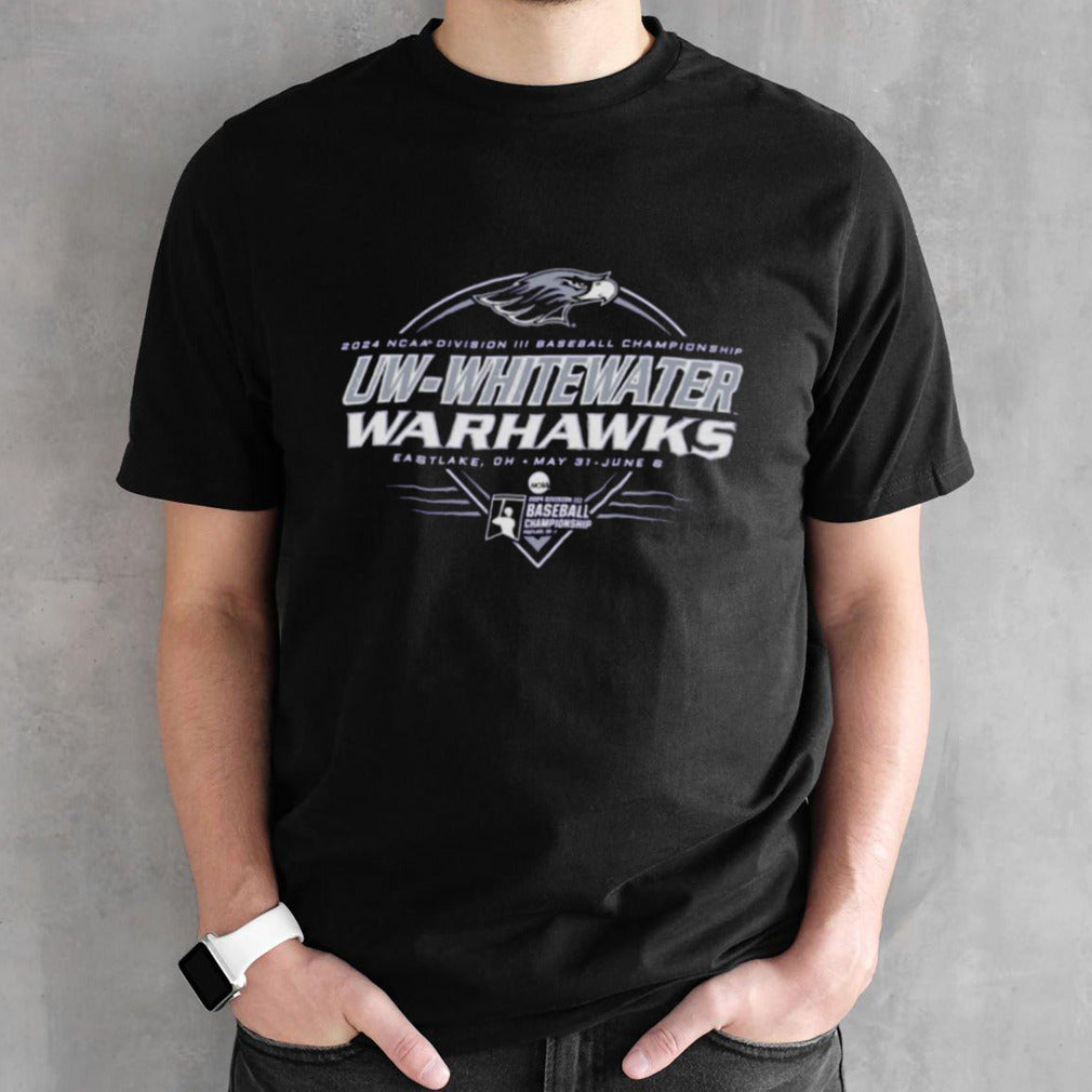 NCAA Division III Baseball Championship 2024 Wisconsin-Whitewater Warhawks Eastlake, Oh Shirt