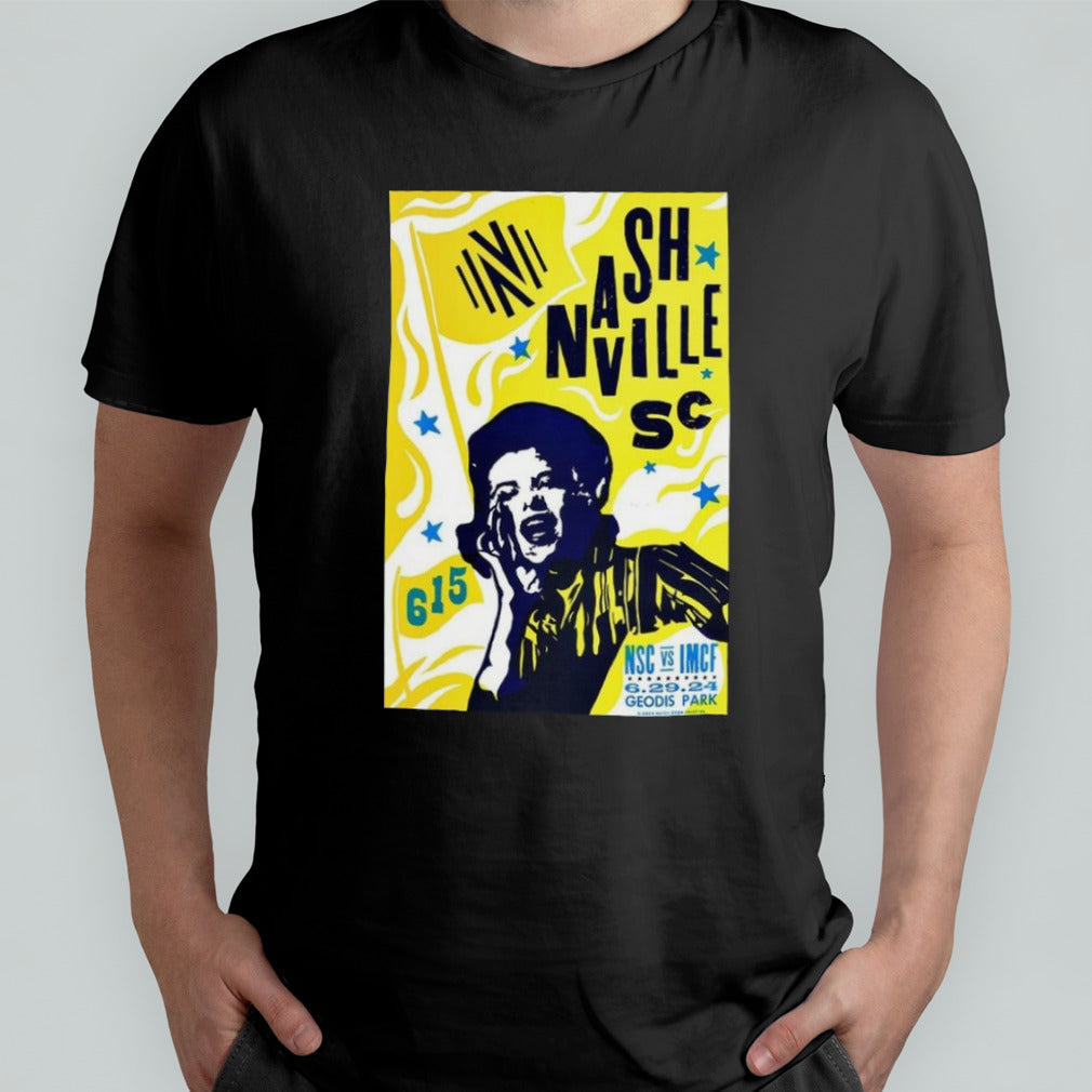NSC Vs IMCF June 29 2024 GEODIS Park in Nashville TN Poster Shirt