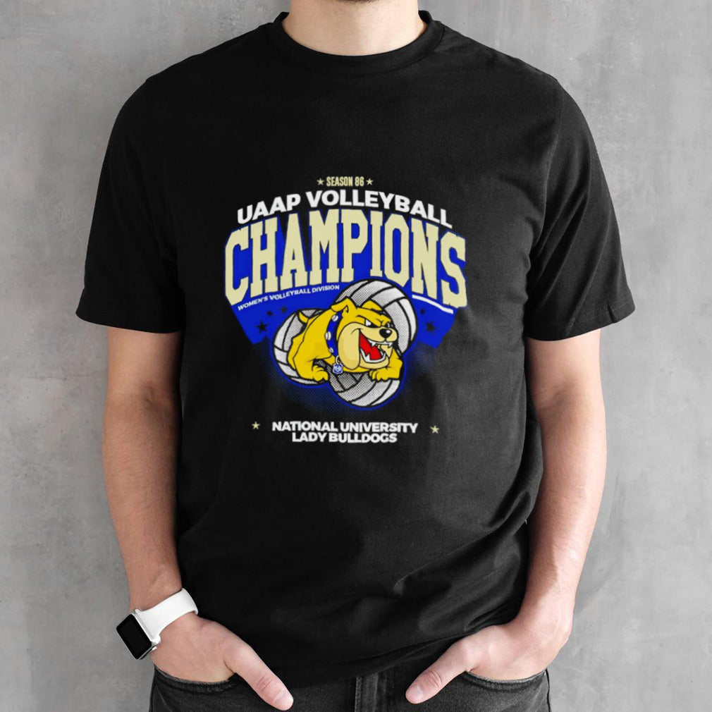 NU Lady Bulldogs Season 86 UAAP Volleyball Champions National University Lady Bulldogs shirt