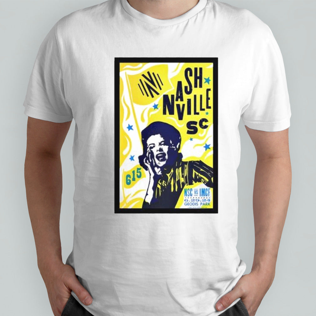 Nashville Soccer Vs Inter Miami Jun 29 2024 GEODIS Park in Nashville TN Poster shirt