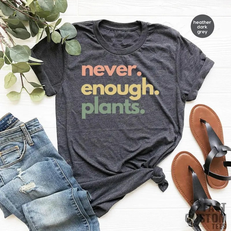 Never Enough Plants T-Shirt Cotton Menswear Top Crewneck Casual Stylish