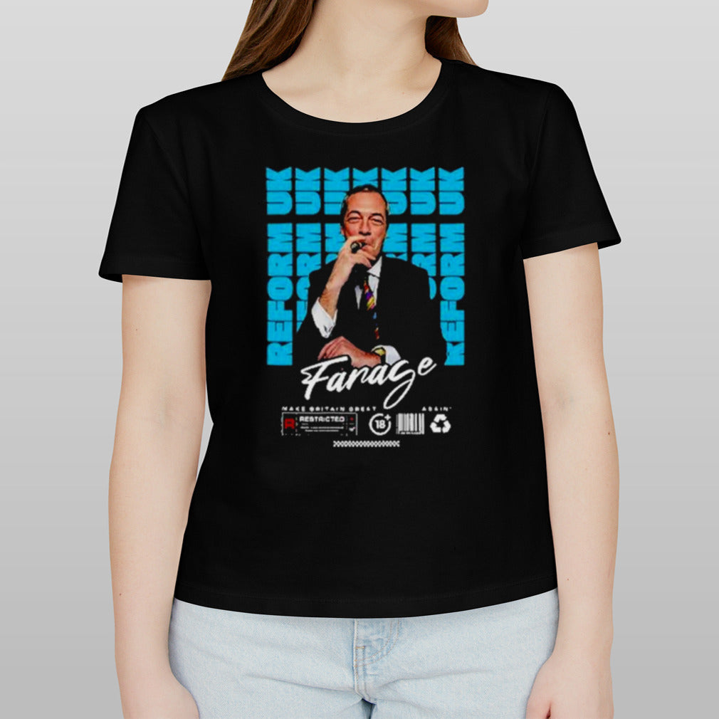 Nigel Farage Reform UK Make Britain Great Again T Shirt