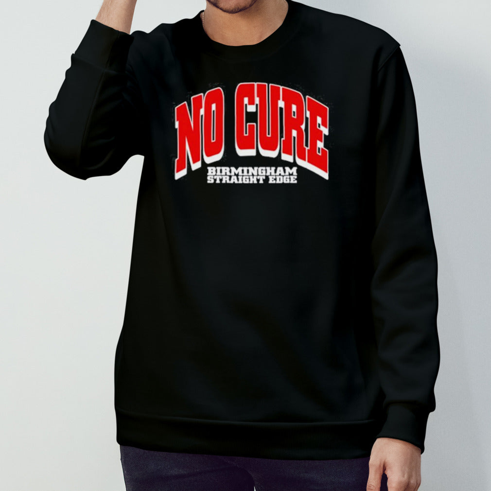 No cure birmingham straight edge shirt