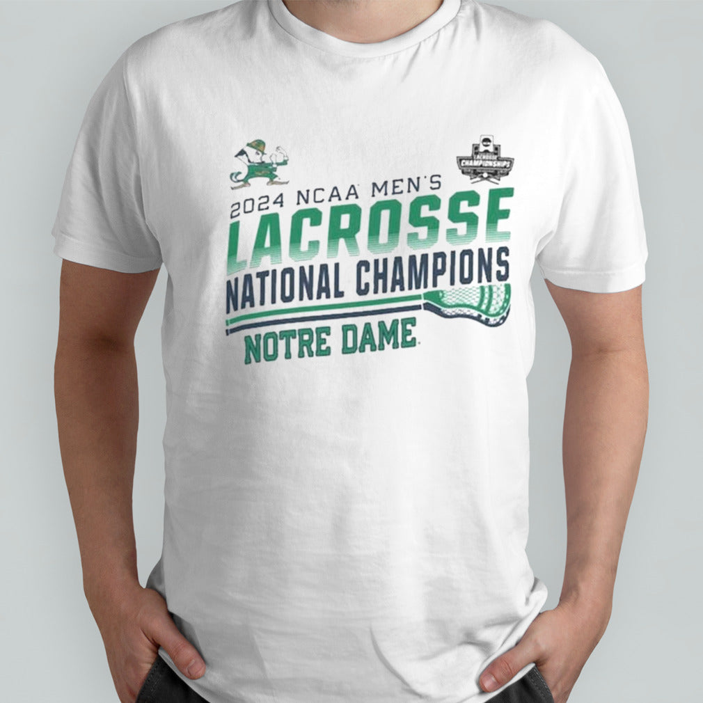 Notre Dame Fighting Irish 2024 Ncaa Menâ€™s Lacrosse National Champions T-shirt