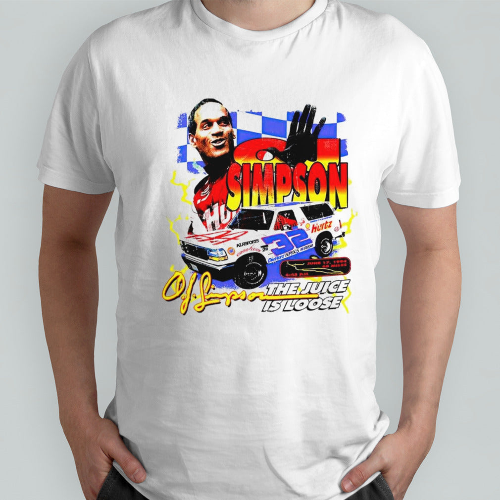 Os. Js. Simpson the juice is loose shirts