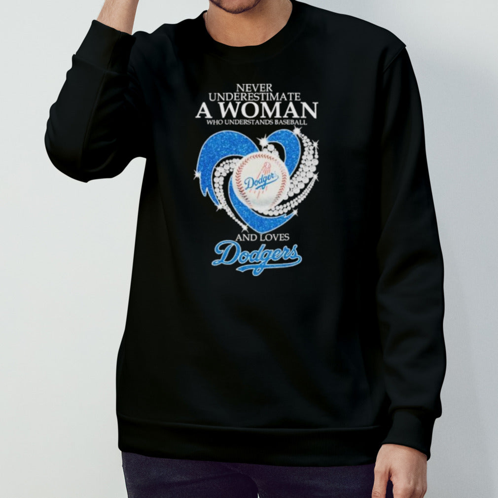 Official Never Underestimate A Woman Who Understands Baseball And Loves Los Angeles Dodgers Diamonds 2024 Shirt