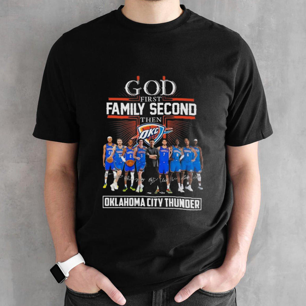 Oklahoma Thunder City God First Family Second Then Basketball Fan Signatures 2024 T-shirts