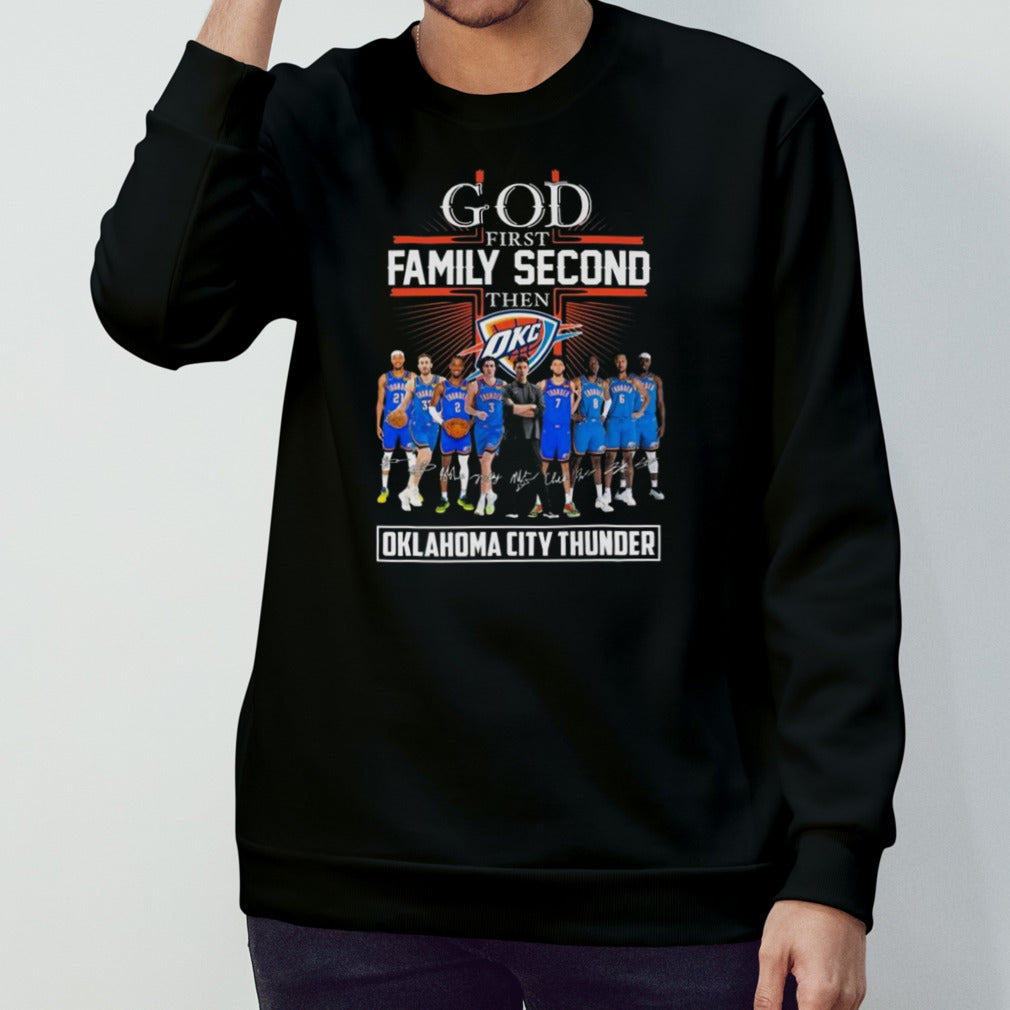 Oklahoma Thunder City God First Family Second Then Basketball Fan Signatures 2024 T-shirts