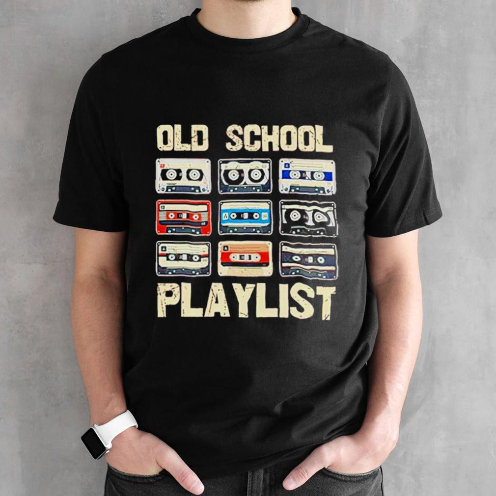 Old school playlist shirt