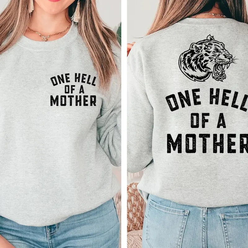 One Hell Of A Mother, Cool Mom Gift, Happy Mothers Day shirt