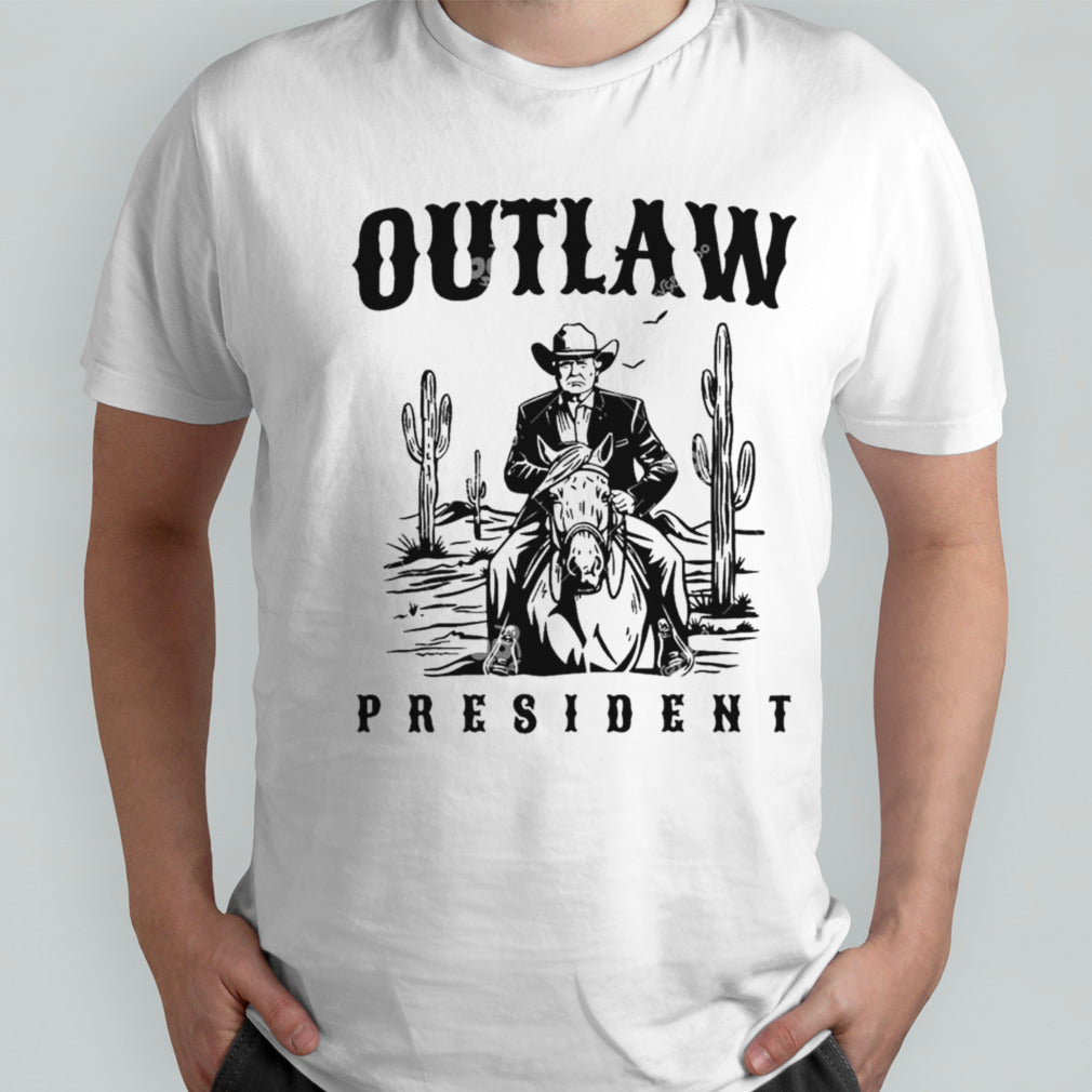 Outlaw President Trump Cowboy Trump 2024 Convicted Felon T-shirt