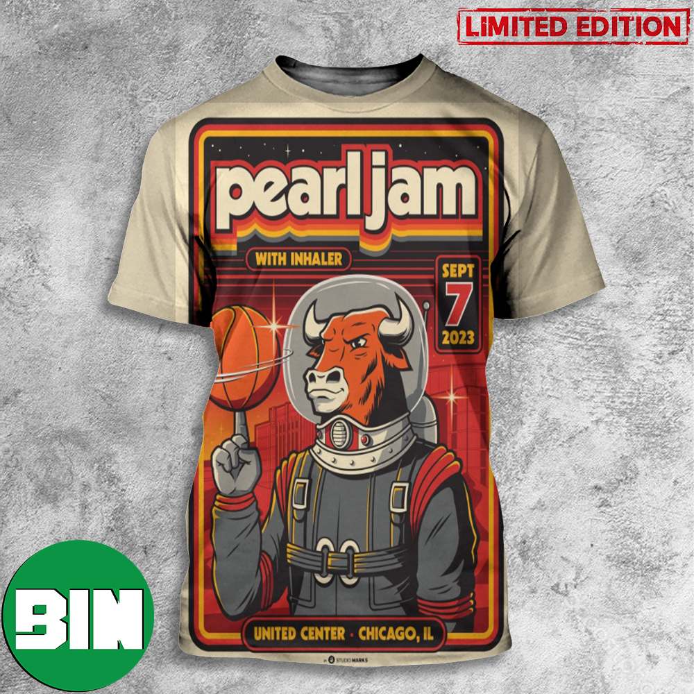 Pearl Jam With Inhaler Sept 7 2023 United Center Chicago IL Poster Tonight 3D T-Shirts