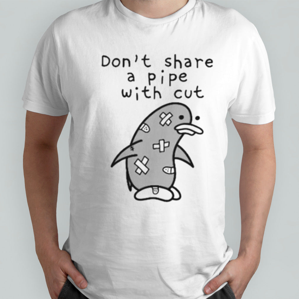 Penguin donsâ€™t share a pipe with cut shirts