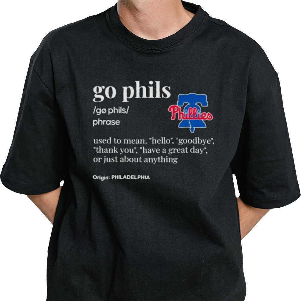 Philadelphia Phillies Go Phils Definition 2024 Shirt