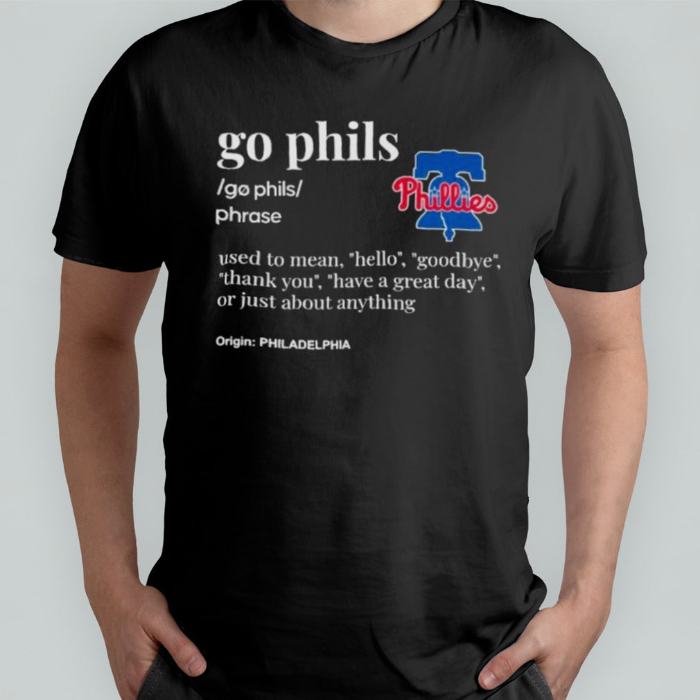 Philadelphia Phillies Go Phils Definition 2024 Shirt
