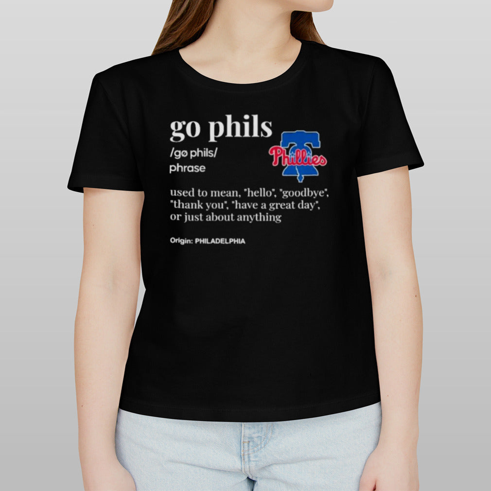 Philadelphia Phillies Go Phils Definition 2024 Shirt