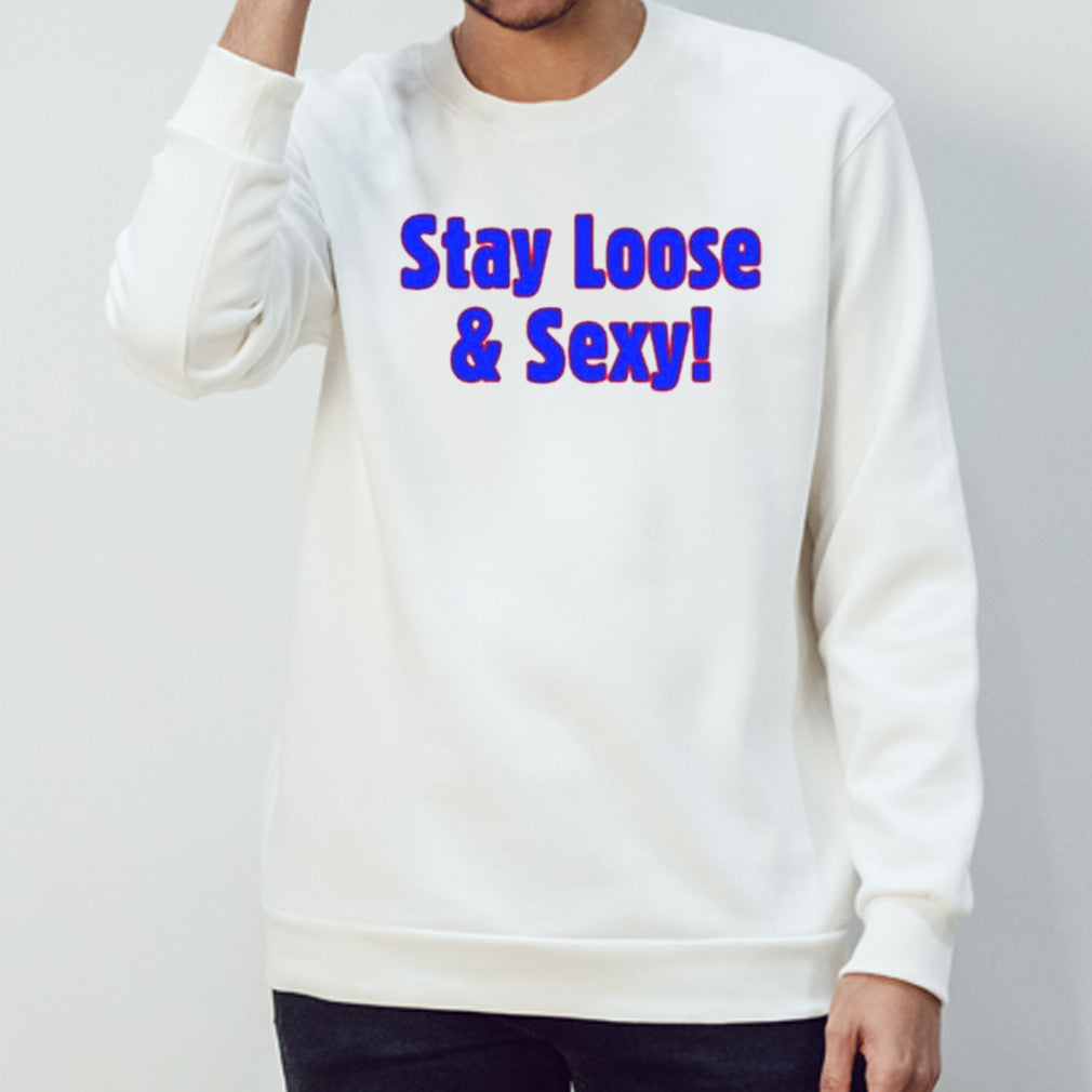 Philadelphia Phillies Stay loose and sexy shirt