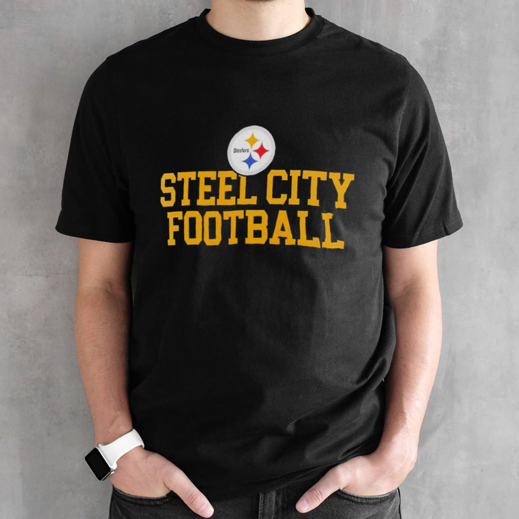 Pittsburgh Steelers Steel City Football slogan shirt