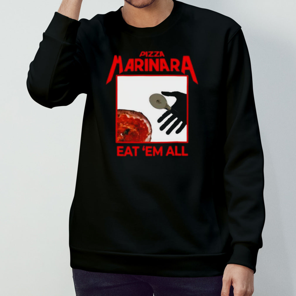 Pizza Marinara Eat â€™em All T-shirt