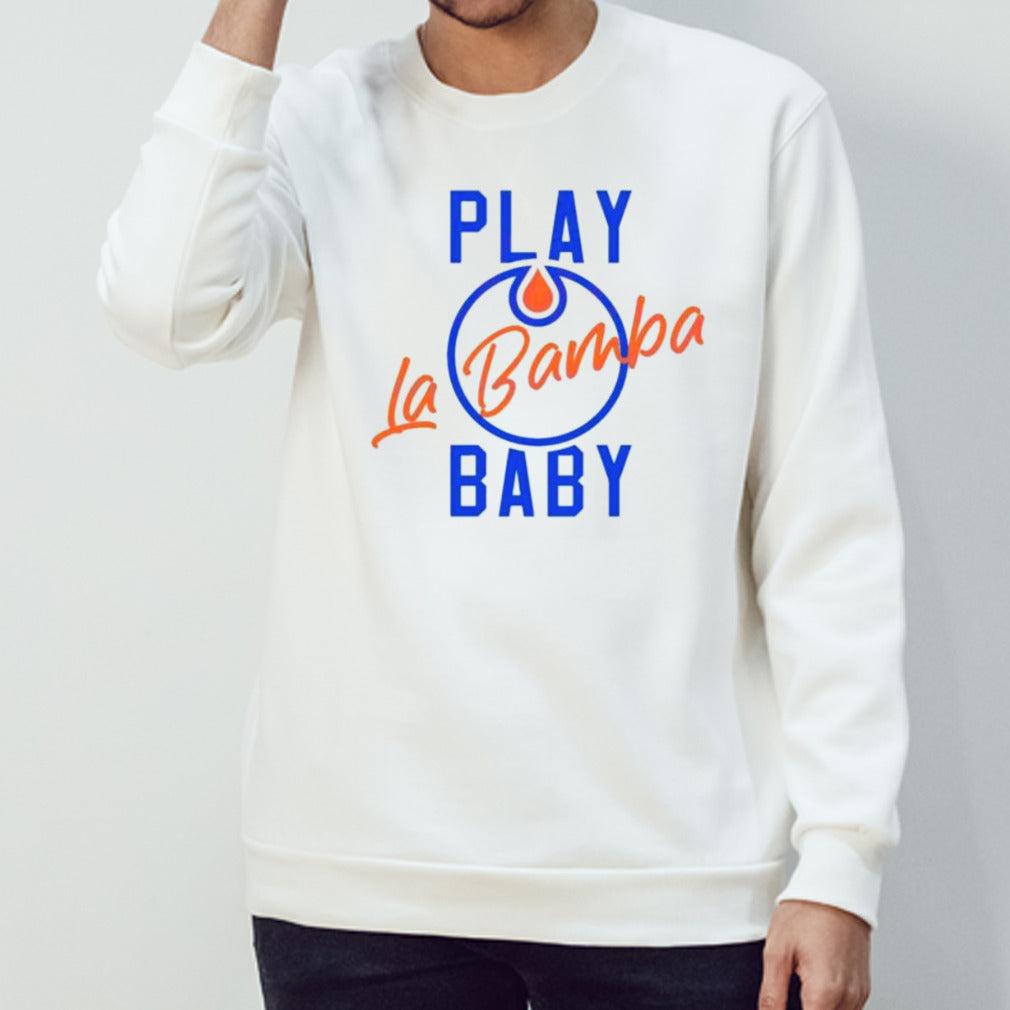 Play La Bamba Baby Edmonton Oilers 2024 Season Shirt