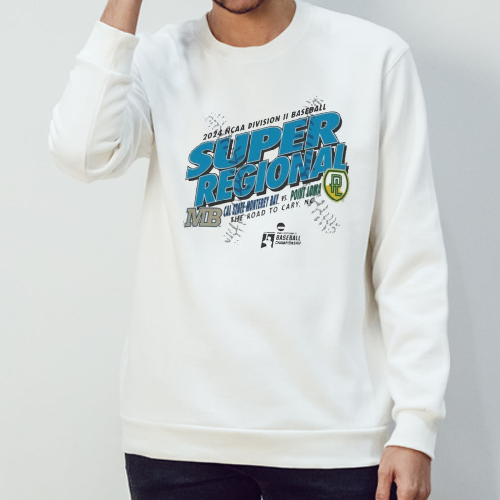 Point Loma Sea Lions Vs Cal State Monterey Bay Otters 2024 NCAA Division II Baseball Super Regional Shirt