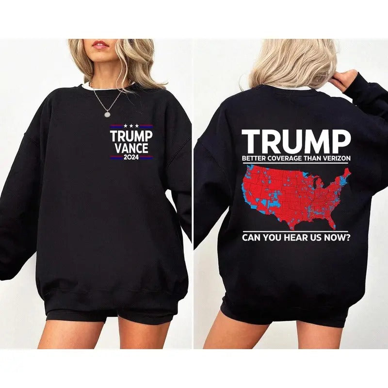 President Trump 45 47 Sweatshirt, More Coverage Than Verizon Sweatshirt, Trump Won, Landslide, Soft Style Sweatshirt