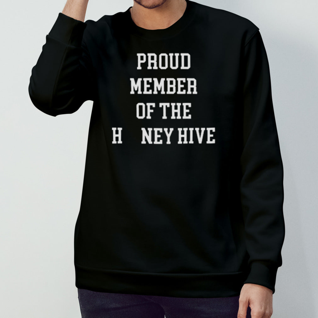 Proud Member Of The Honey Hive T-shirt