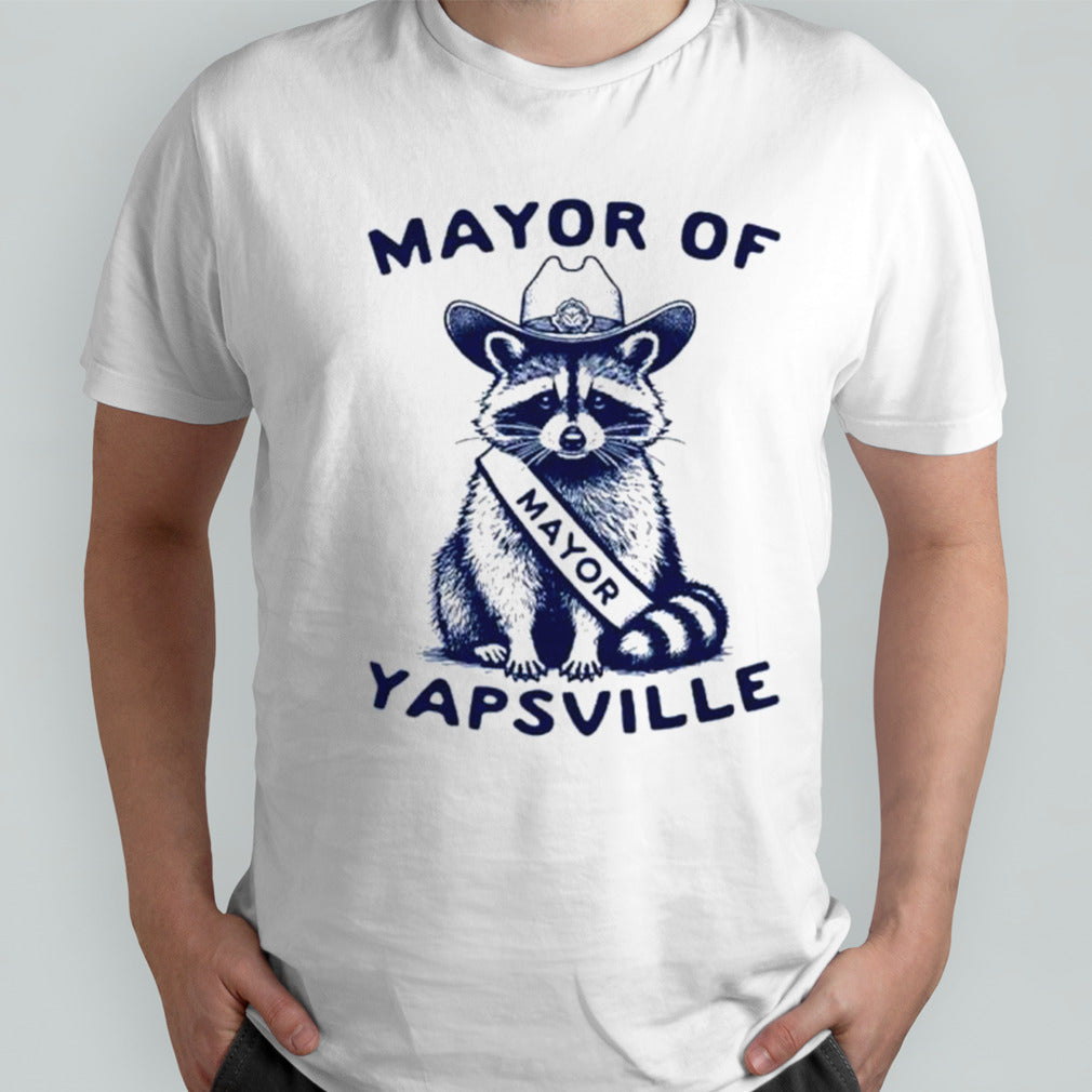 Raccoon police mayor of yapsville shirt