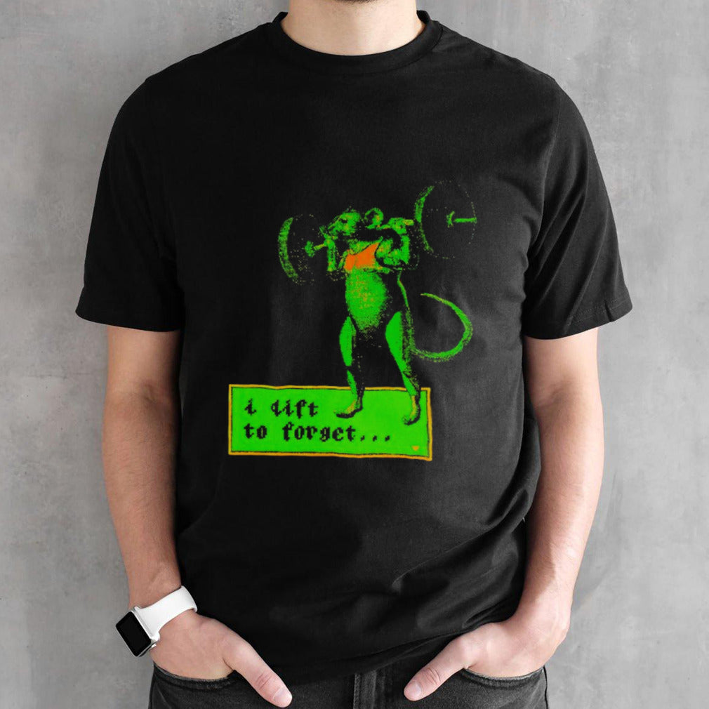 Rat I lift to forget shirts