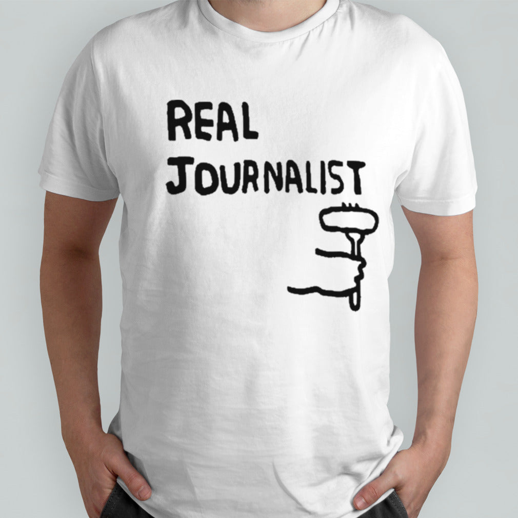 Real Journalist shirt