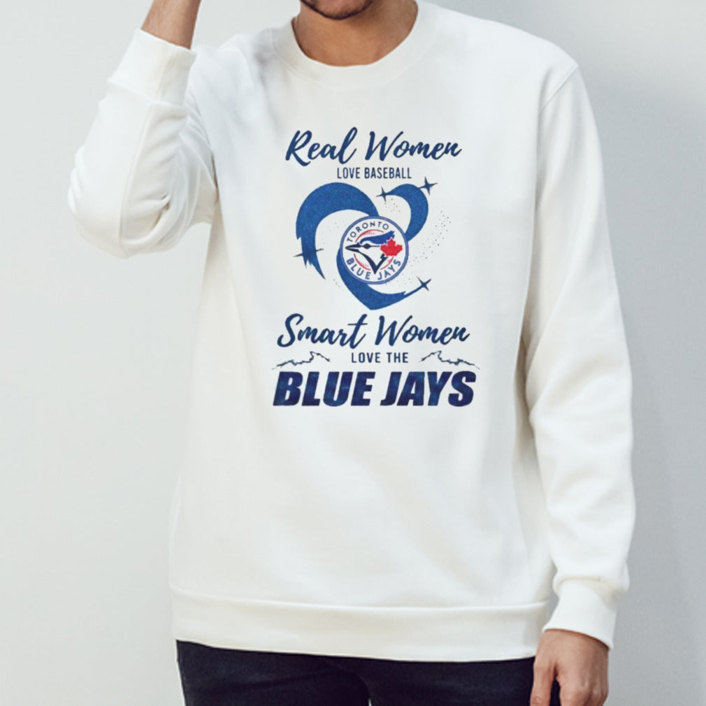Real Women Love Baseball Smart Women Love The Toronto Blue Jays 2024 â€“ Perfect Gift For Fans Shirt