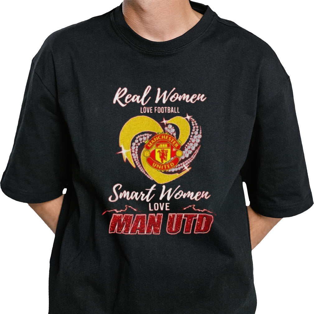 Real Women Love Football Smart Women Love Manchester United T-Shirt
