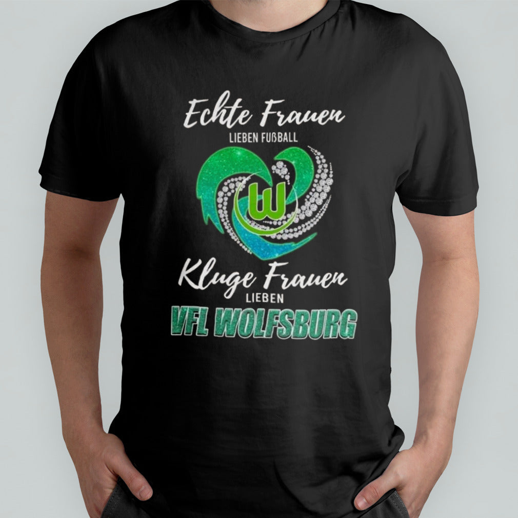 Real Women Love Football Smart Women Love VFL Wolfsburg Diamond Heart T-shirt