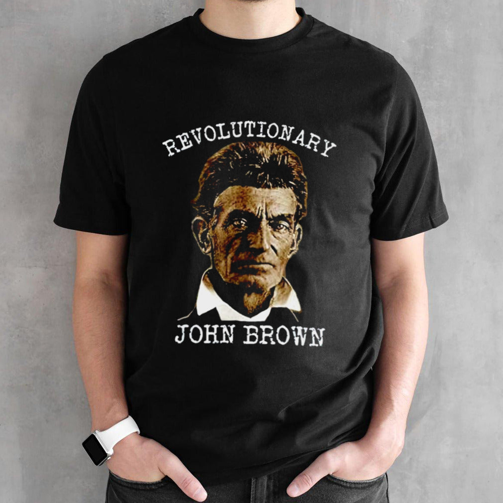 Revolutionary John Brown shirt