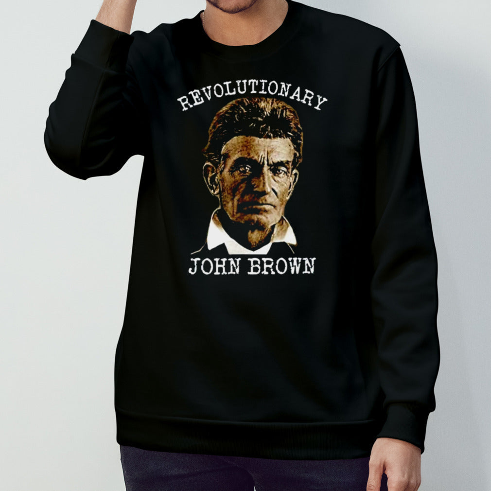 Revolutionary John Brown shirt