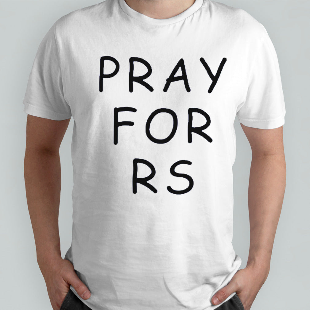 Rodrygoâ€™S Wearing Pray For RS shirt
