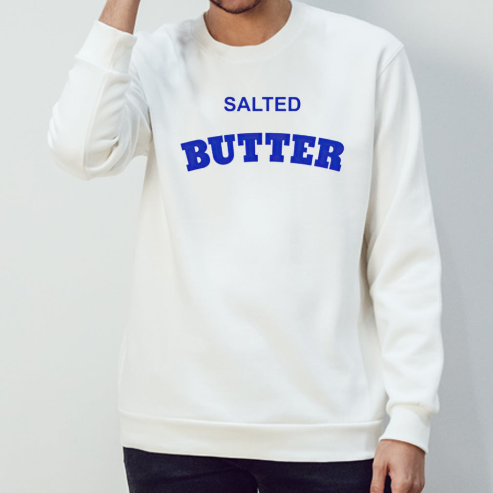 Salted butter shirt