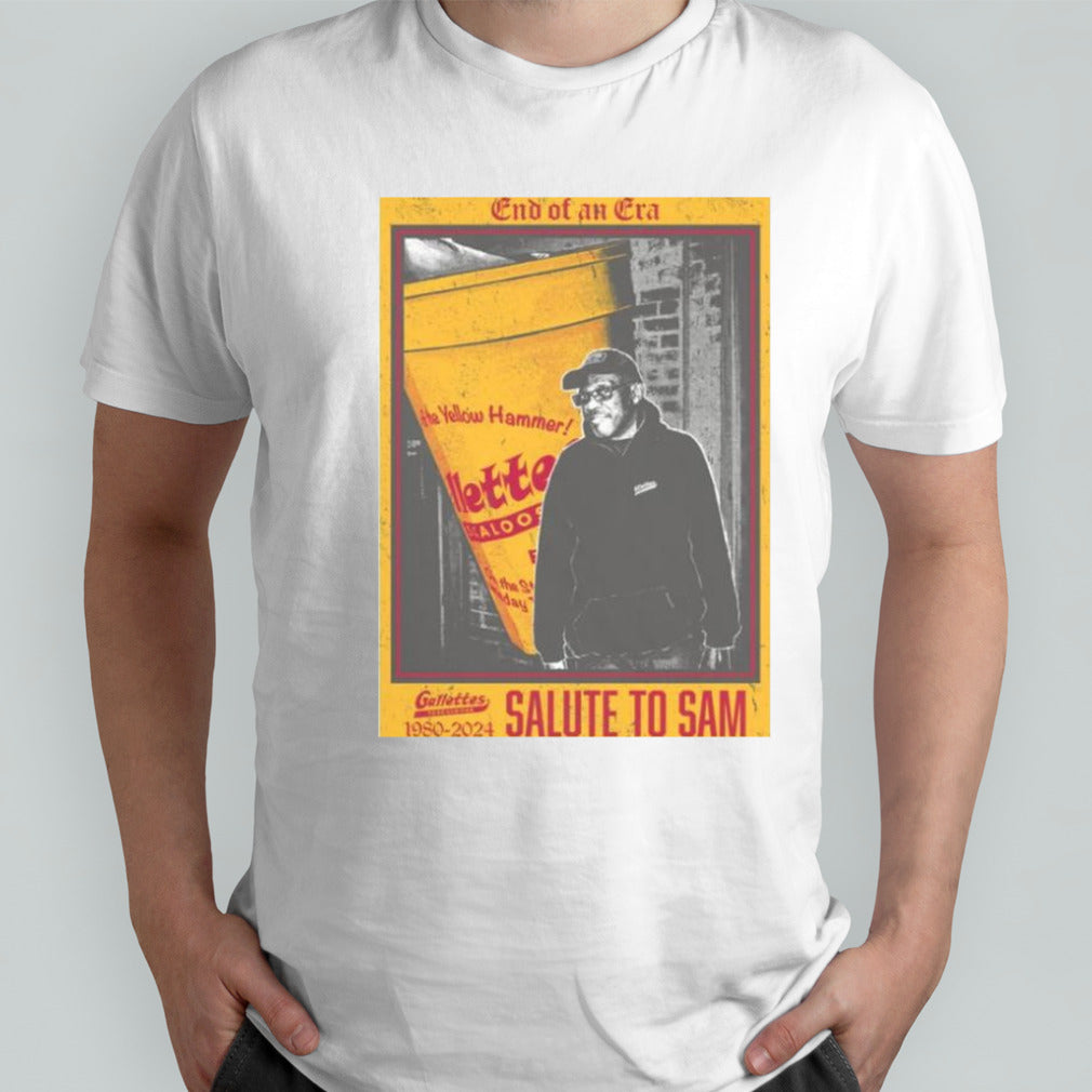 Salute To Sam End Of An Era Shirts