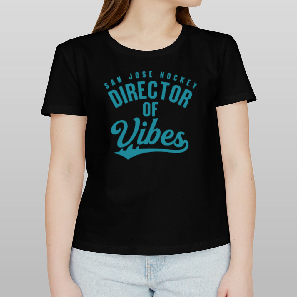 San Jose Hockey Director Of Vibes T-shirt