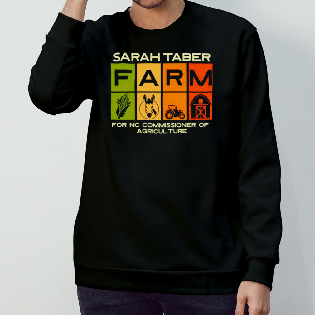 Sarah taber farm for nc commissioner of agriculture shirts