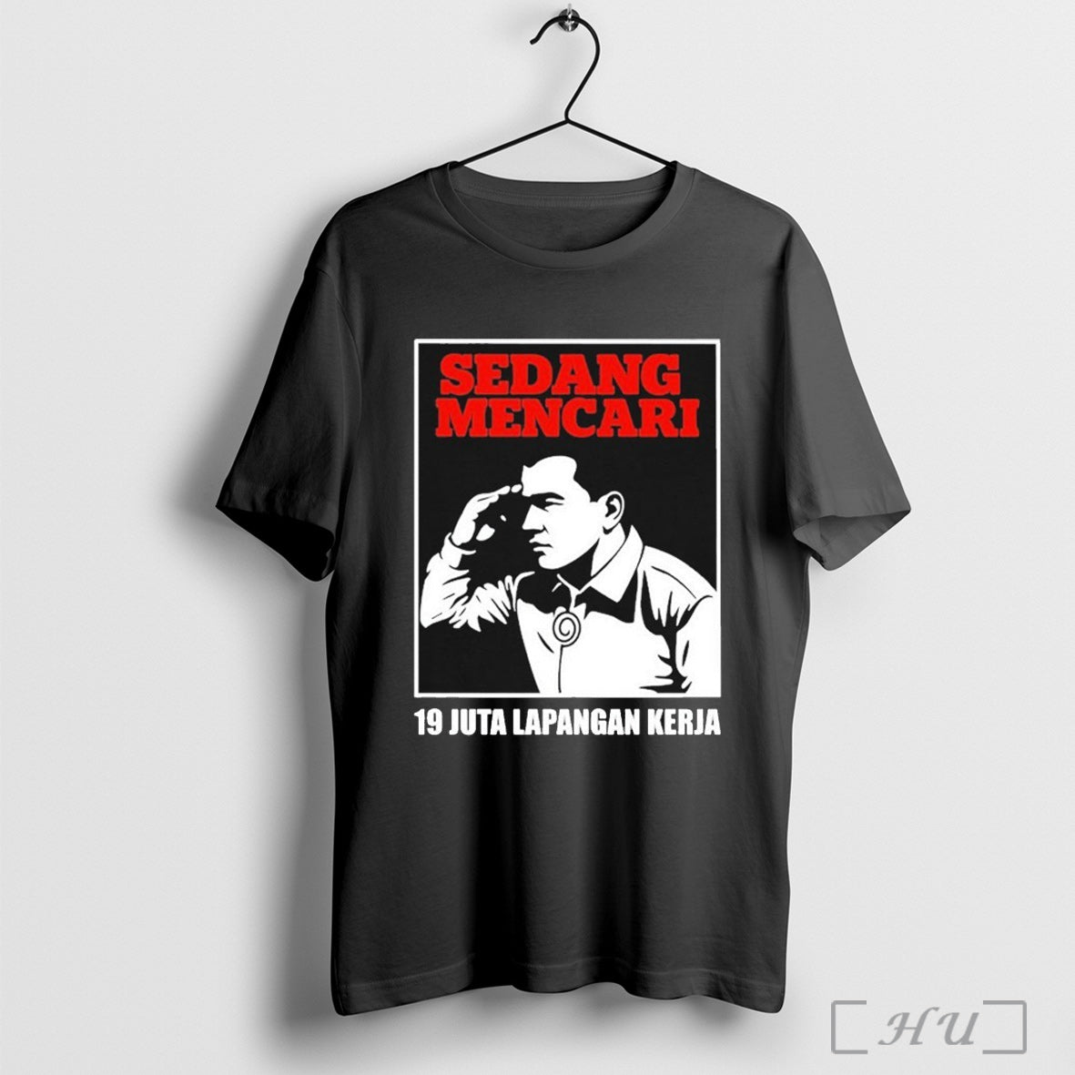 Sedang Mencari 19 Juta Lapangan Kerja T Shirt Sweatshirt
