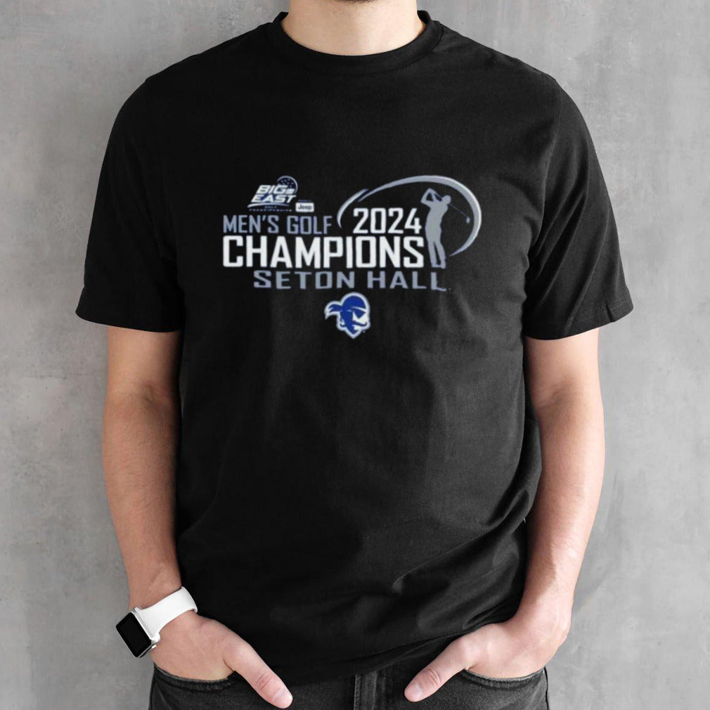 Seton Hall Pirates Mensâ€™s Golf 2024 Big East Champions shirts