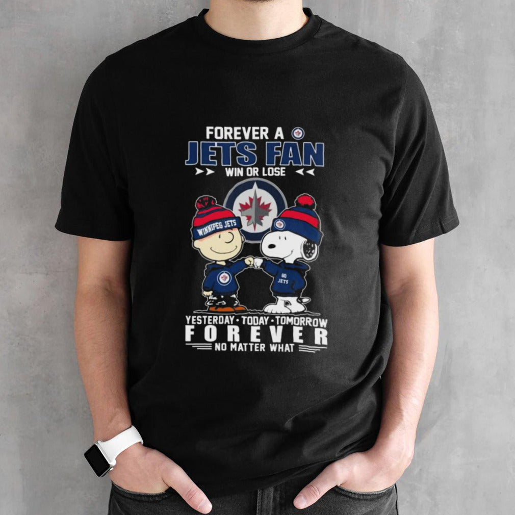 Snoopy And Charlie Brown Forever A Winnipeg Jets Fan Win Or Lose Yesterdays, Todays, Tomorrow Forever No Matter What Shirts
