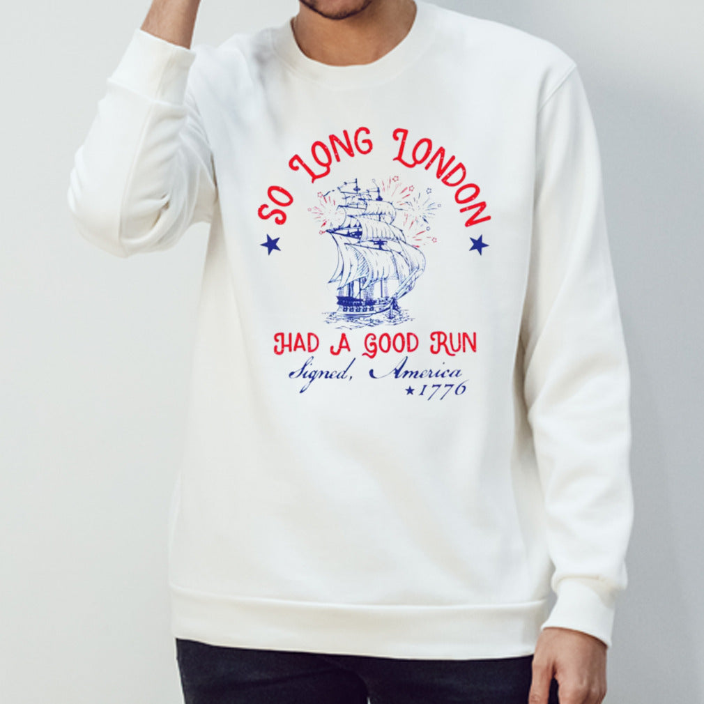 So long London had a good run 4th of july shirt