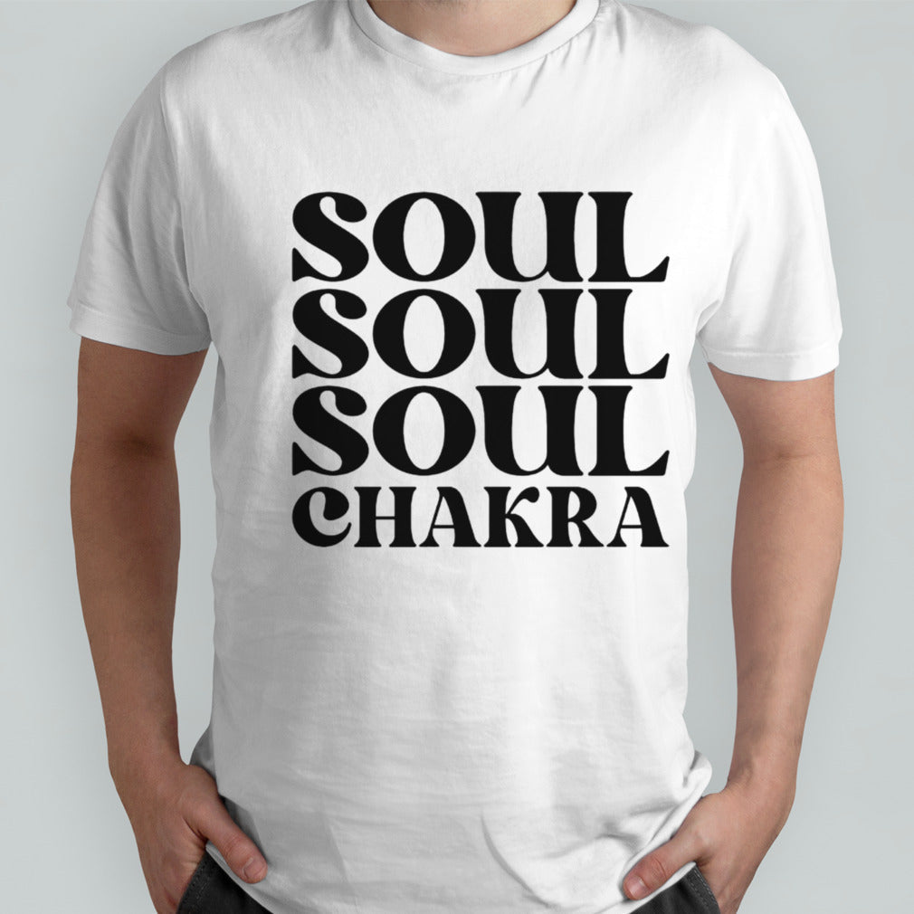 Soul soul soul chakra shirt