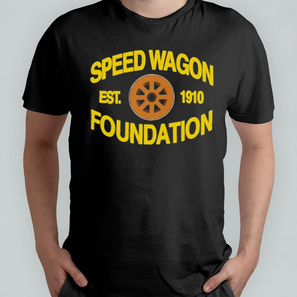 Speed Wagon Foundation Est 1910 Shirt