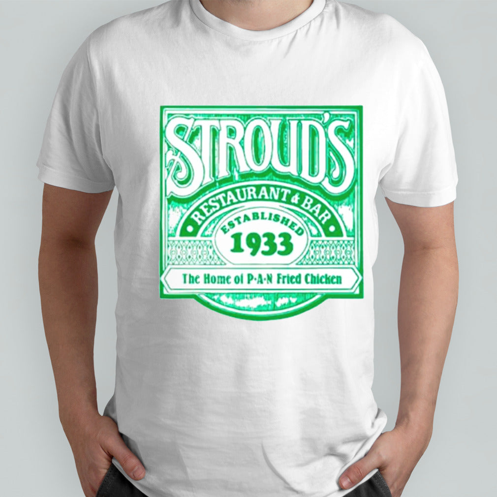 Stroudsâ€™s restaurant bar established 1933 shirts